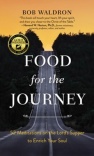 Food for the Journey - 52 Meditations on the Lord's Supper to Enrich Your Soul